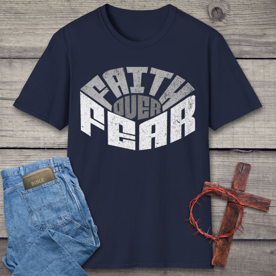 Faith Over Fear T-Shirt