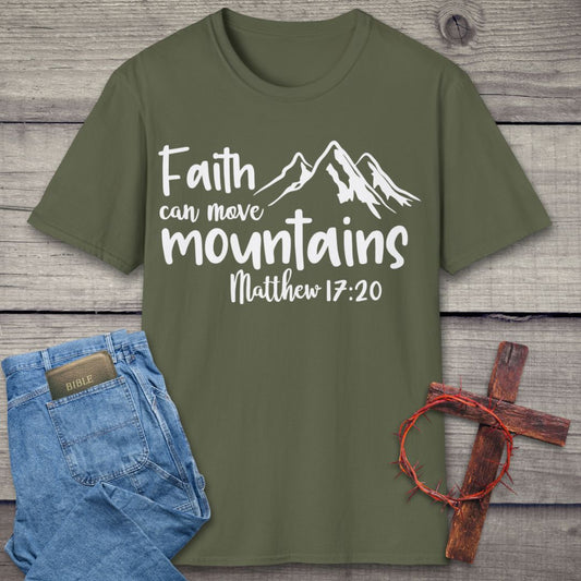 Faith Can Move Mountains T-Shirt