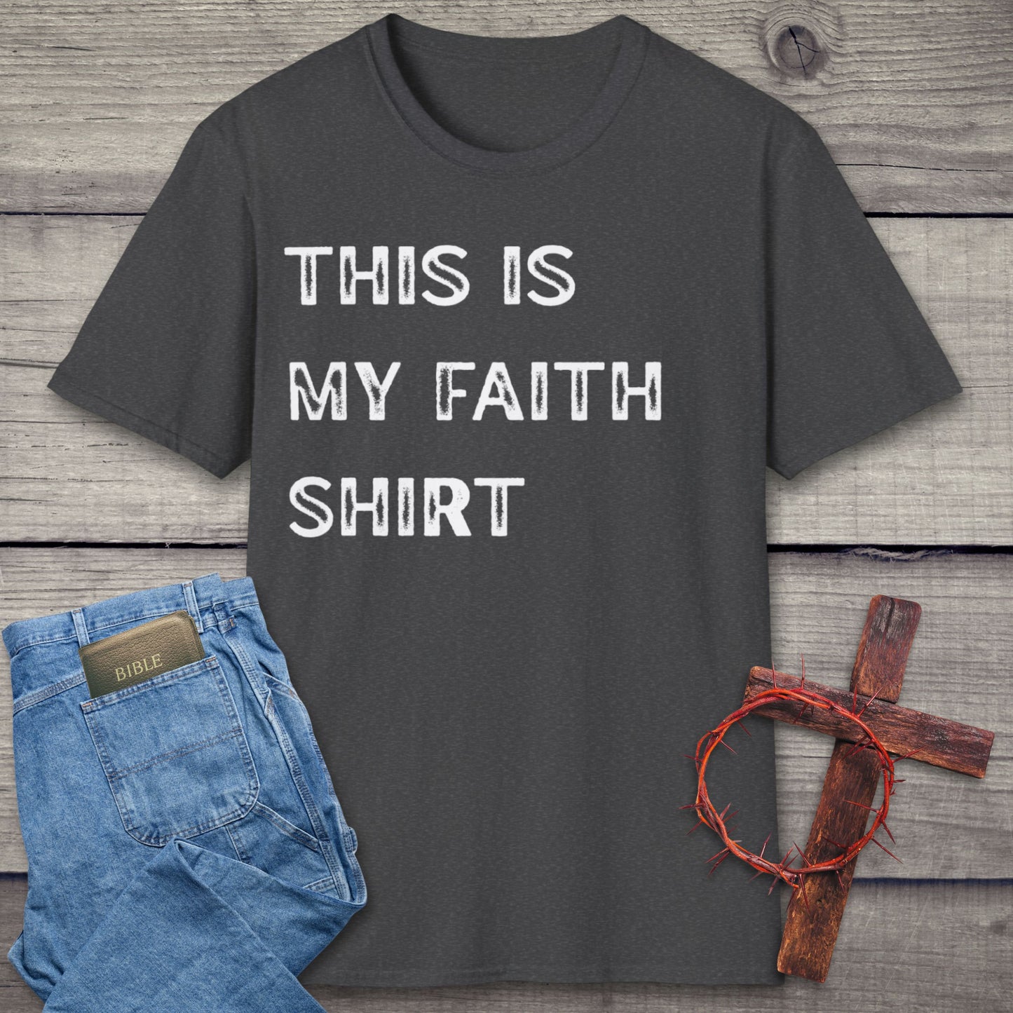 This Is My Faith T-Shirt
