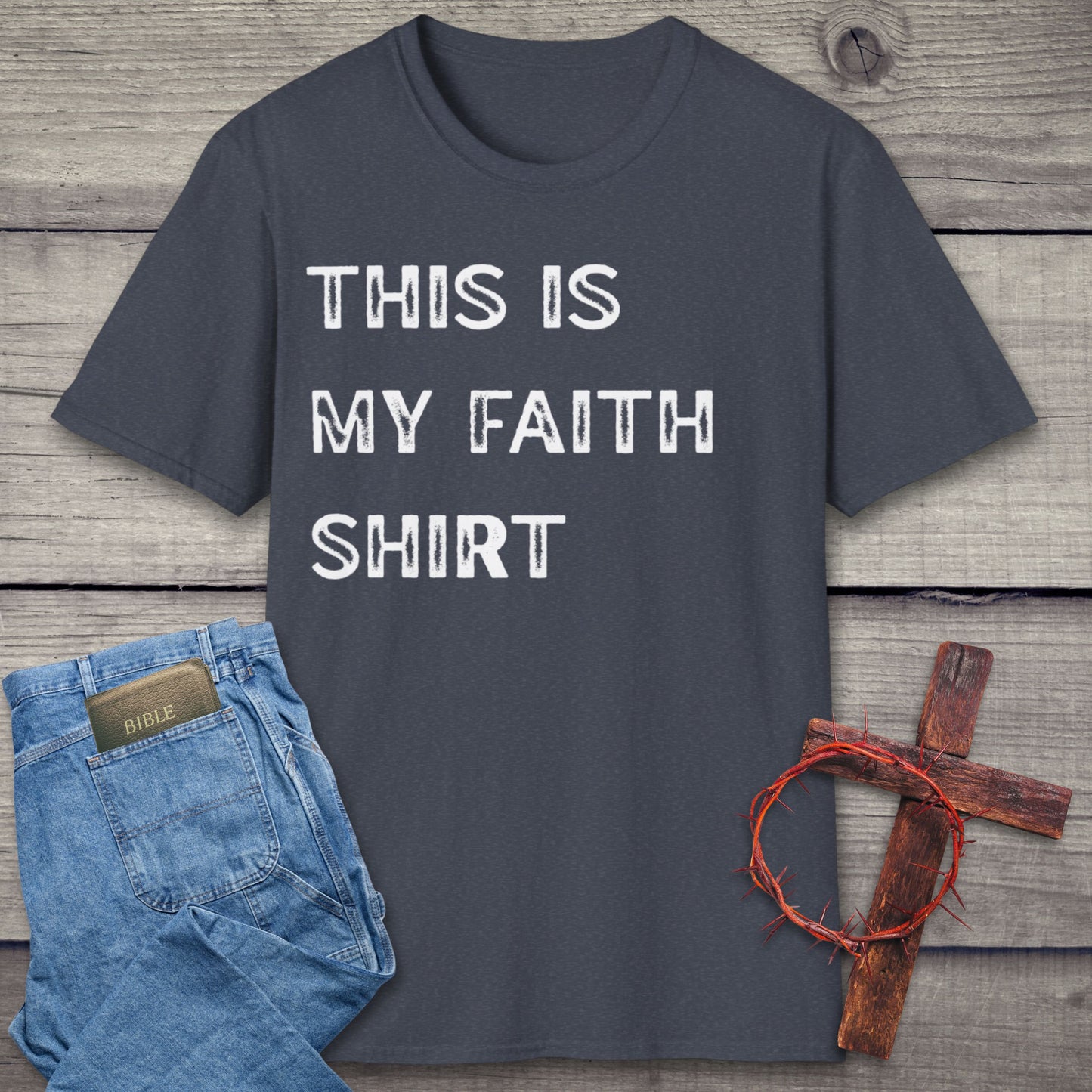This Is My Faith T-Shirt