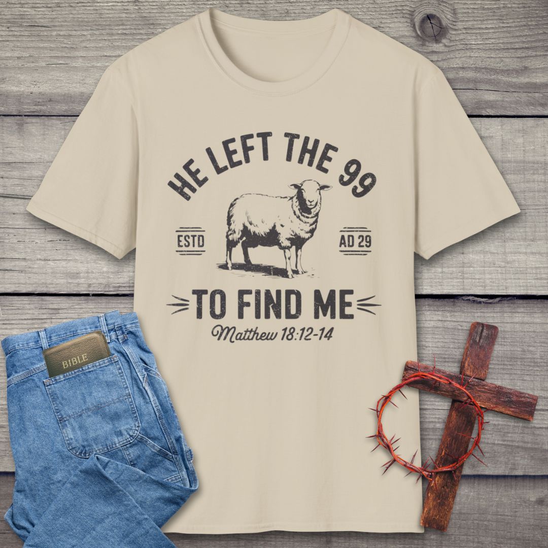 He Left The 99 T-Shirt
