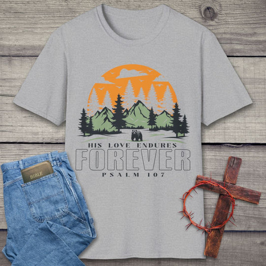 His Love Endures Forever T-Shirt