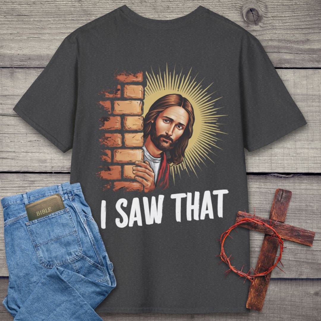 I Saw That Back Graphic T-Shirt