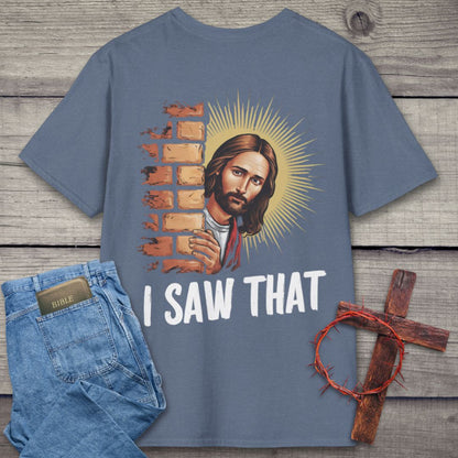 I Saw That Back Graphic T-Shirt