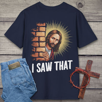 I Saw That Back Graphic T-Shirt