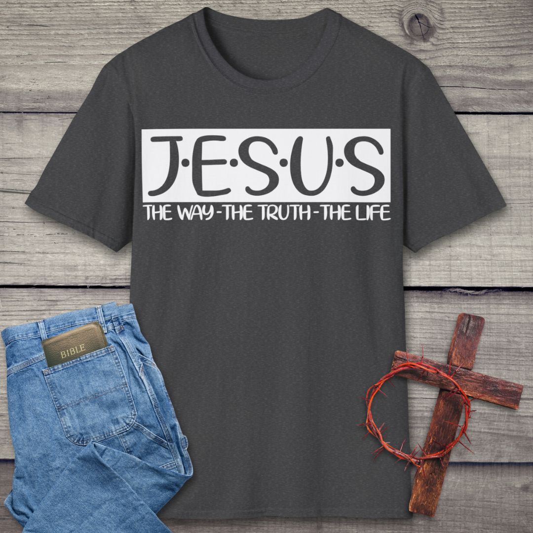 Jesus The Way, The Truth, The Life T-Shirt