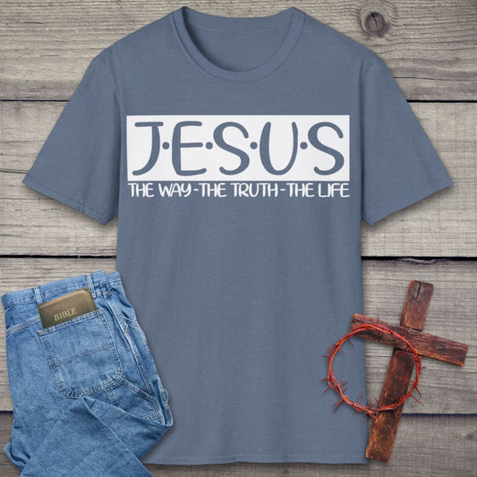 Jesus The Way, The Truth, The Life T-Shirt