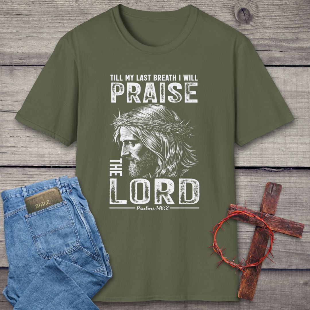 Till My Last Breath T-Shirt