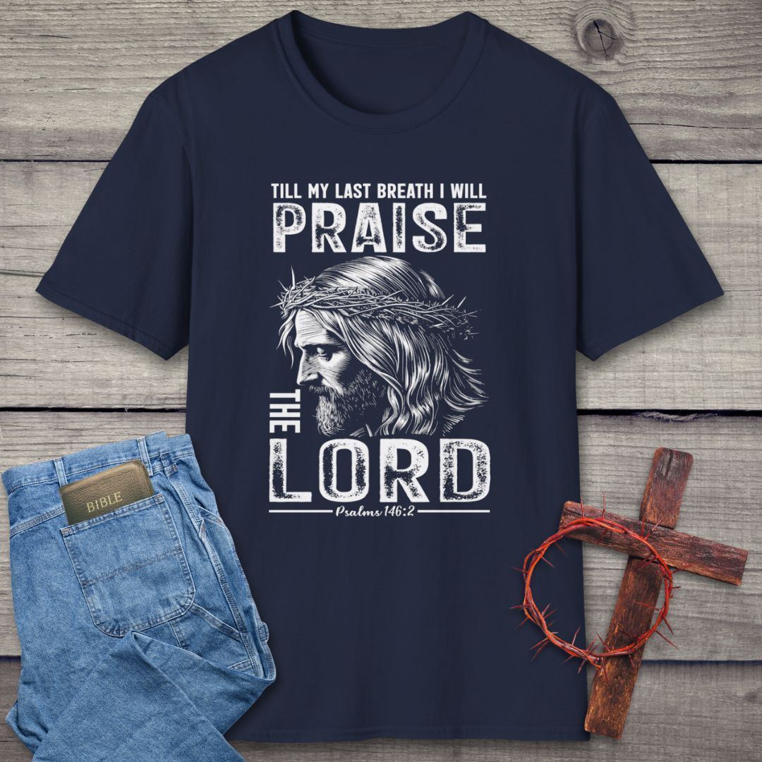 Till My Last Breath T-Shirt