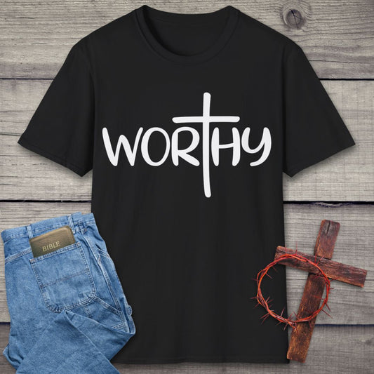 Worthy T-Shirt
