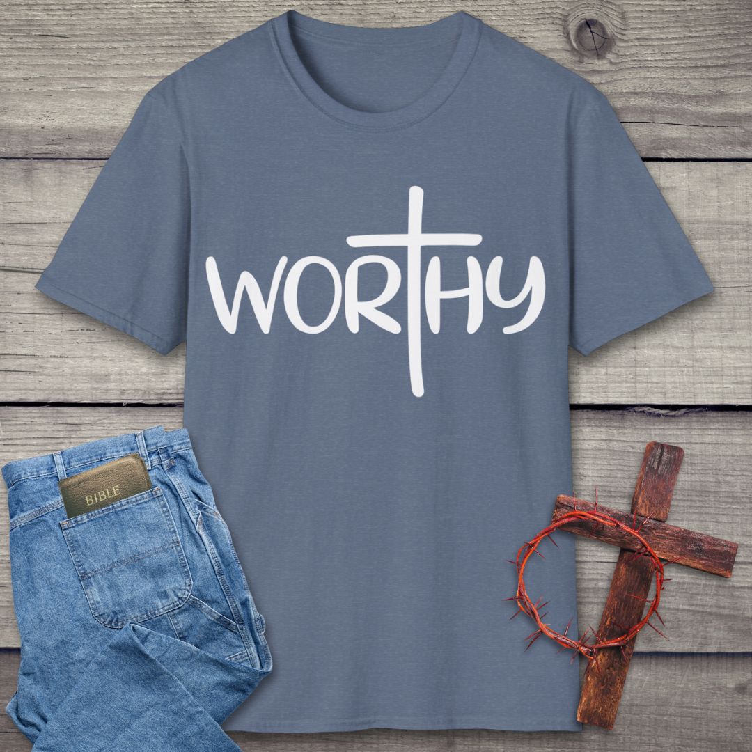 Worthy T-Shirt