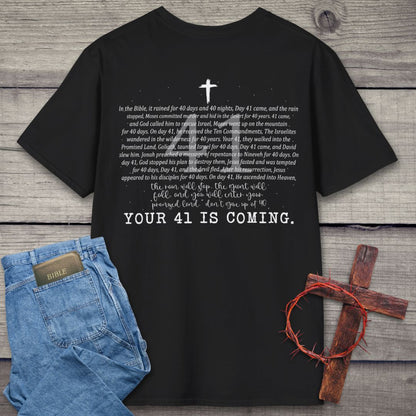 Your 41 Is Coming Back Graphic T-Shirt
