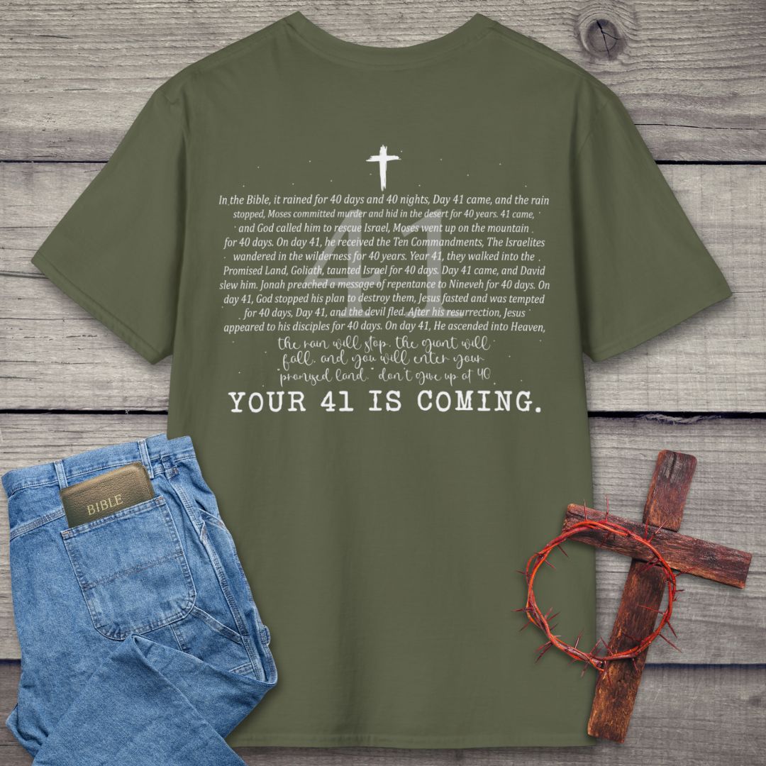 Your 41 Is Coming Back Graphic T-Shirt