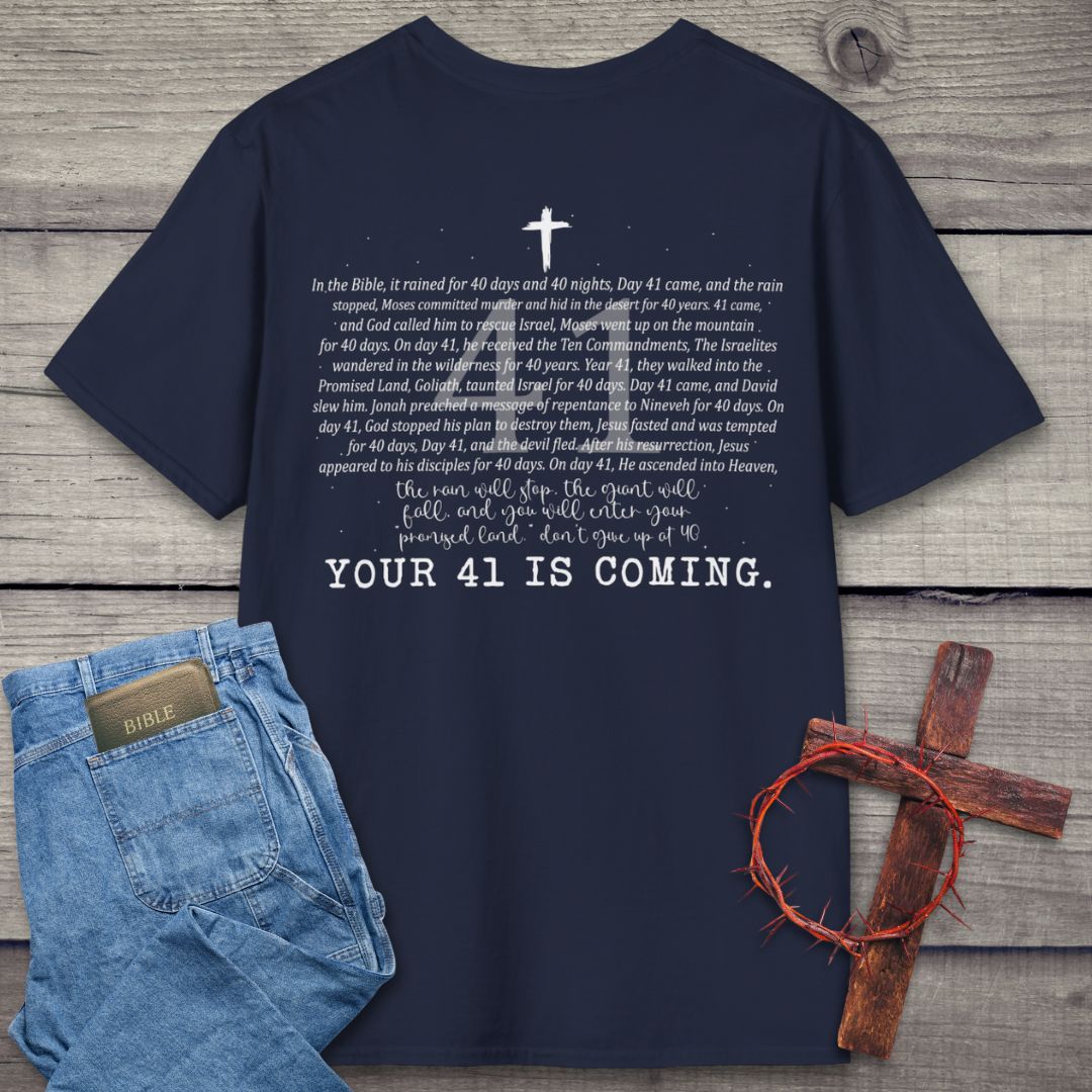 Your 41 Is Coming Back Graphic T-Shirt
