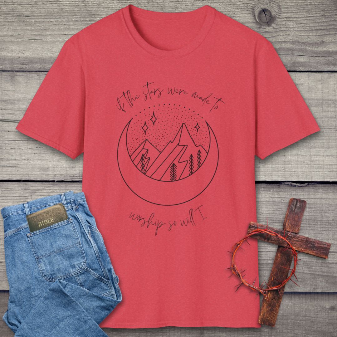 So Will I T-Shirt
