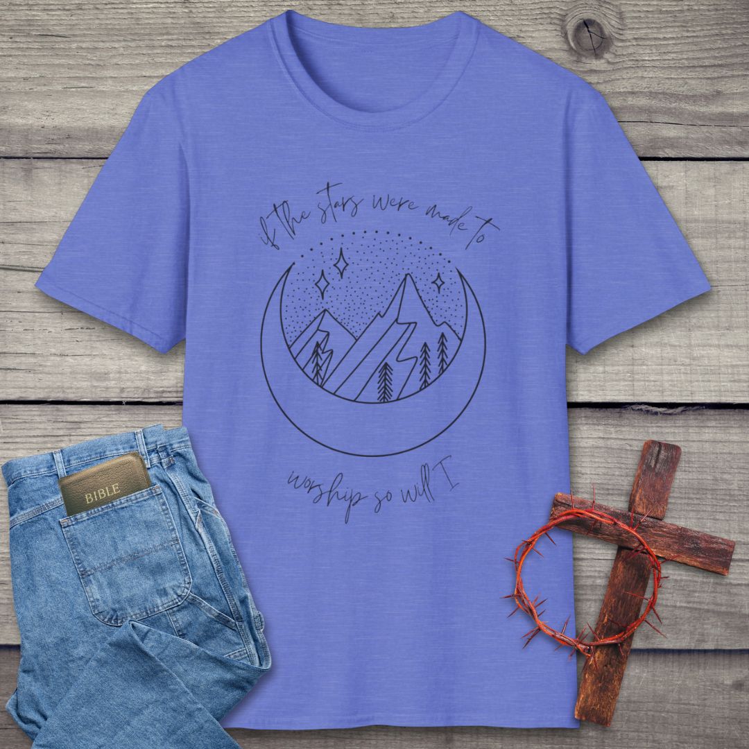 So Will I T-Shirt