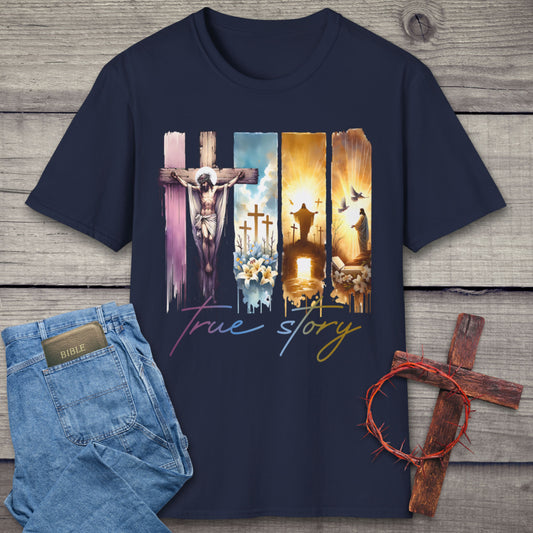 True Story T-Shirt
