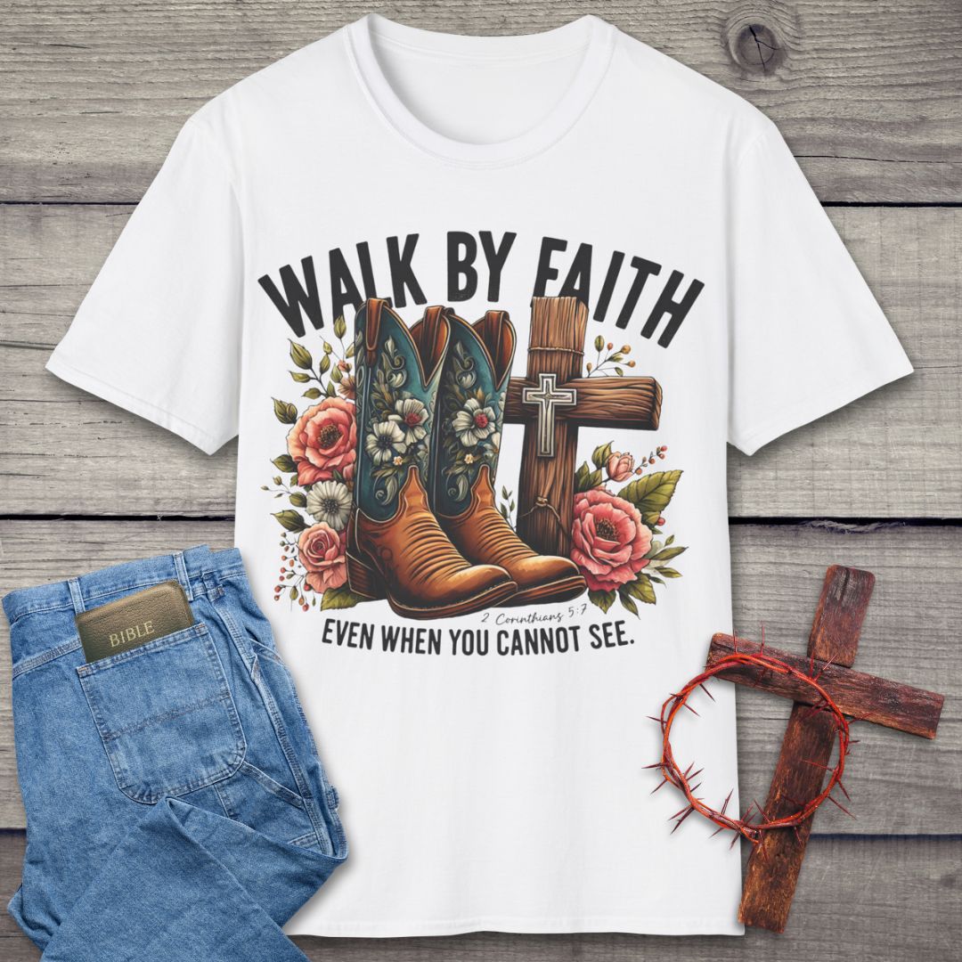 Walk By Faith T-Shirt